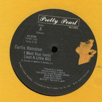 CURTIS HAIRSTON - I Want Your Lovin (Just A Little Bit)