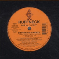 RUFFNECK FEAT YAVAHN - Everybody Be Somebody