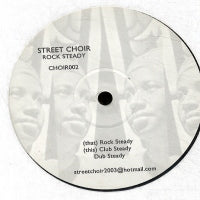 STREET CHOIR - Rock Steady
