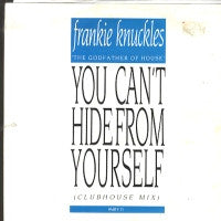 FRANKIE KNUCKLES - You Can't Hide