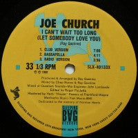 JOE CHURCH - I Can't Wait Too Long (Let somebody love you)