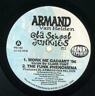 ARMAND VAN HELDEN - Old School Junkies PT.2 : The Funk Phenomena / Work Me Gadamit / Mecca Toast