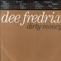 DEE FREDRIX - Dirty Money