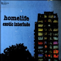 HOMELIFE - Exotic Interlude