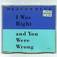 DEACON BLUE - I Was Right & You Were Wrong