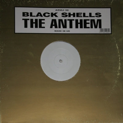 BLACK SHELLS - The Anthem