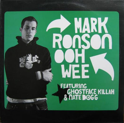 MARK RONSON - Ooh Wee Featuring Ghostface Killah, Nate Dogg and Trife.
