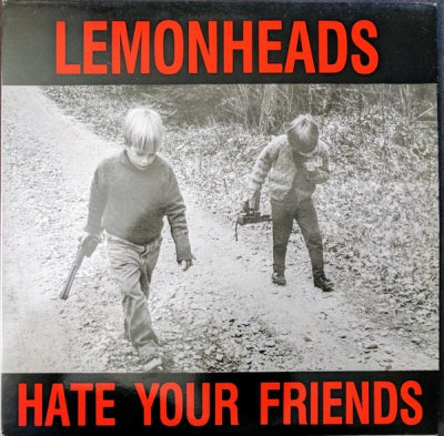 THE LEMONHEADS - Hate Your Friends