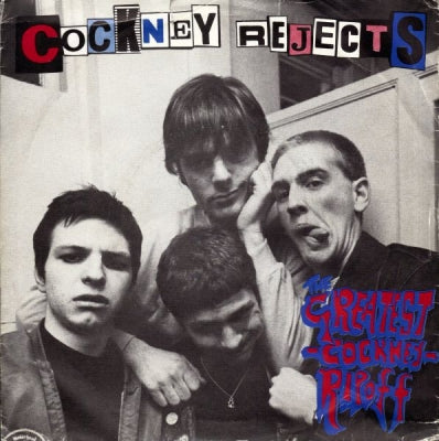 COCKNEY REJECTS - The Greatest Cockney Rip-Off