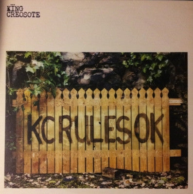 KING CREOSOTE - KC Rules OK