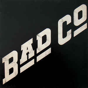 BAD CO - Bad Company