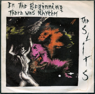 THE SLITS / THE POP GROUP - In The Beginning There Was Rhythm / Where There's A Will..