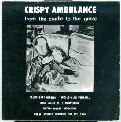 CRISPY AMBULANCE - From The Cradle To The Grave