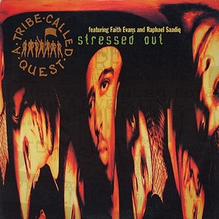 A TRIBE CALLED QUEST - Stressed Out Featuring Faith Evans & Raphael Saadiq