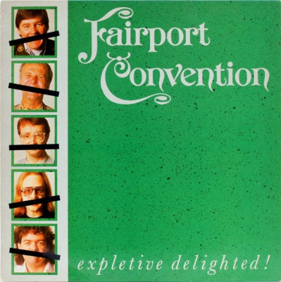 FAIRPORT CONVENTION - Expletive Delighted!