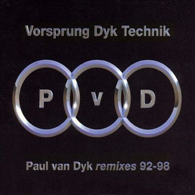 PAUL VAN DYK - Vorsprung Dyk Technik - Paul Van Dyk Remixes 92-98