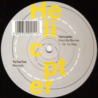 HELICOPTER - On Ya Way / Can't Get No Deeper