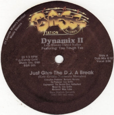 DYNAMIX II feat. TOO TOUGH TEE - Just Give The D.J. A Break / Straight From The Jungle