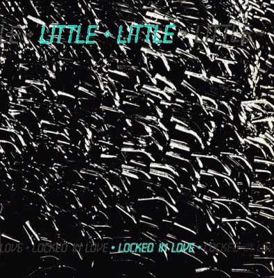 LITTLE LITTLE - Locked In Love