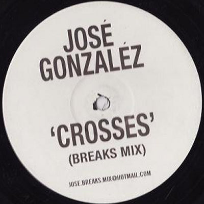 JOSE GONZALEZ - Crosses (Breaks Mix)