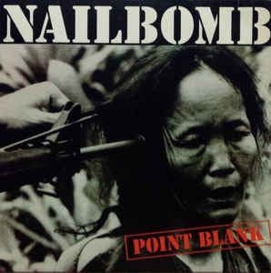 NAILBOMB - Point Blank