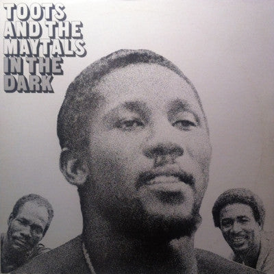 TOOTS AND THE MAYTALS  - In The Dark
