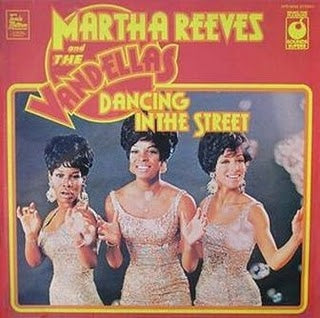 MARTHA REEVES & THE VANDELLAS - Dancing In The Street