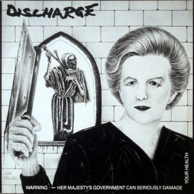 DISCHARGE - Warning:- Her Majesty's Government Can Seriously Damage Your Health