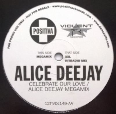 ALICE DEEJAY - Celebrate Our Love / Megamix