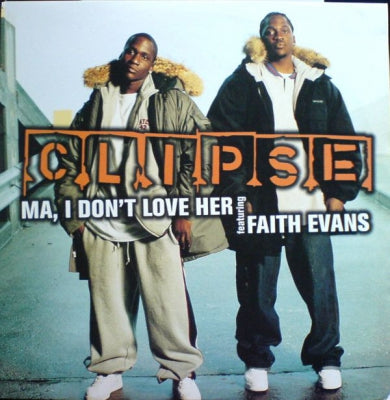 CLIPSE - Ma, I Don't Love Her
