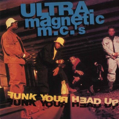 ULTRA MAGNETIC MC'S - Funk Your Head Up