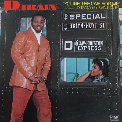 D TRAIN - You're The One For Me.