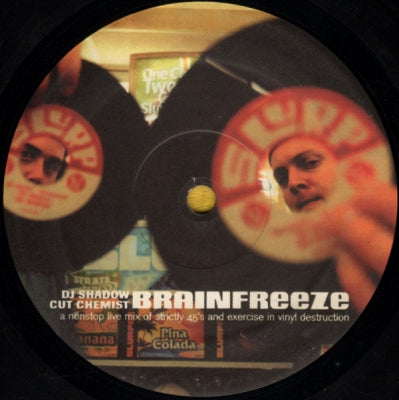 DJ SHADOW / CUT CHEMIST - Brainfreeze (A Non Stop Mix Of Strictly 45's and Excercise In Vinyl Destruction).