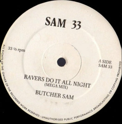 BUTCHER SAM - Ravers Do It All Night / Tampex For Two