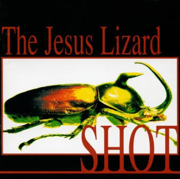 JESUS LIZARD - Shot