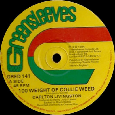 CARLTON LIVINGSTON - 100 Weight Of Collie Weed / Soundman Clash