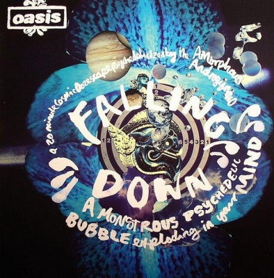 OASIS - Falling Down (A Monstrous Psychedelic Bubble Exploding In Your Mind)