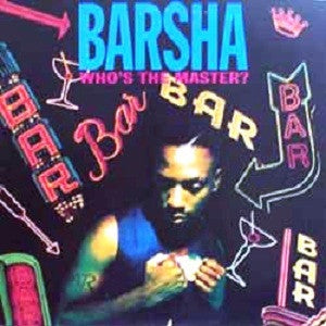 BARSHA - Who's The Master / Internal Affair