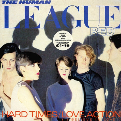 HUMAN LEAGUE - Love Action (I Believe In Love) / Hard Times