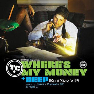 TC - Where's My Money / Deep (Roni Size VIP)