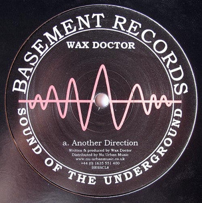 WAX DOCTOR & JACK SMOOTH - Another Direction / Unfriendly