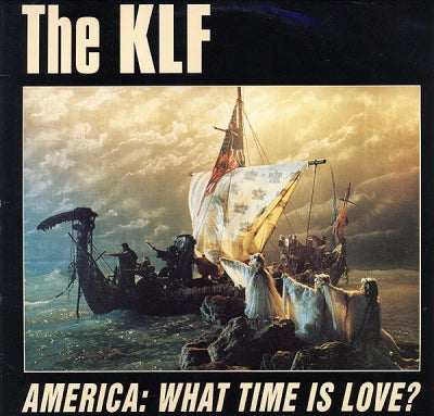 THE KLF - America : What Time Is Love?