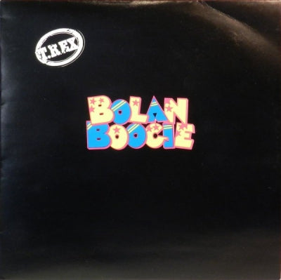 T. REX - Bolan Boogie