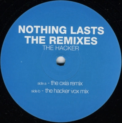 HACKER - Nothing Lasts (The Remixes)