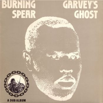 BURNING SPEAR - Garvey's Ghost (A Dub Album).