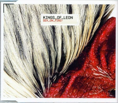 KINGS OF LEON - Sex On Fire / Beneath The Surface