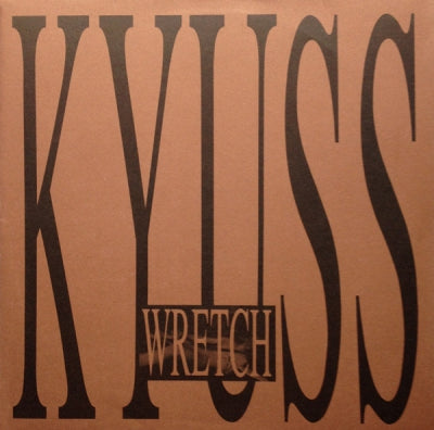 KYUSS - Wretch