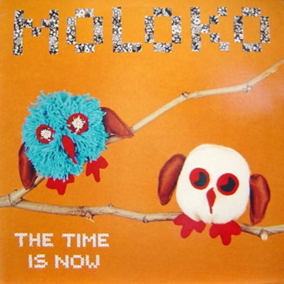 MOLOKO - The Time Is Now