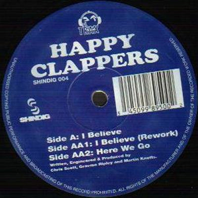 HAPPY CLAPPERS - I Believe / Here We Go