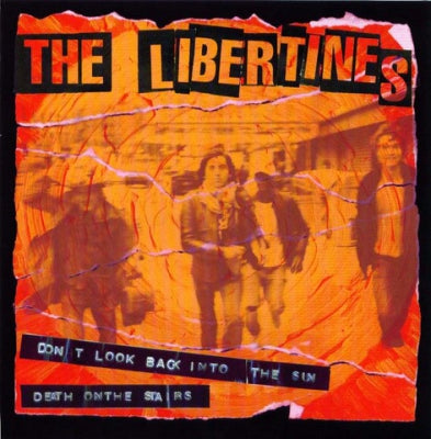 THE LIBERTINES - Don't Look Back Into The Sun